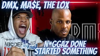 DMX WENT BONKERS!!! DMX FT. MASE x THE LOX - NIGG*Z DONE STARTED SOMETHING | REACTION