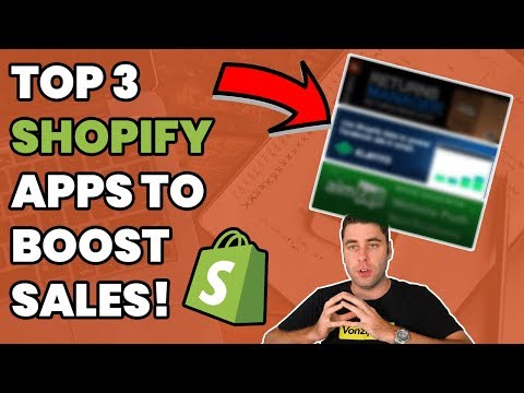 TOP 3 Shopify Apps For Boosting Sales INSTANTLY in 2019!
