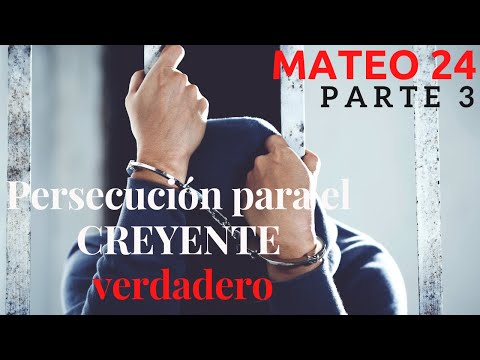 Mateo capítulo 24 - pt 3 - Tribulación para los creyentes - Las señales del fin