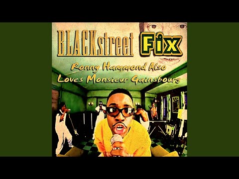 Blackstreet - Fix (feat. Ol' Dirty Bastard) [Ronny Hammond Also Loves Monsieur Gainsboroug]