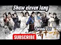 SHAW ELEVEN LANG 22 VJ ICE P
