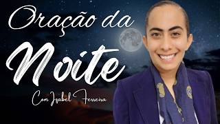 17/09/2026 - ORAÇÃO DA NOITE COM IZABEL FERREIRA ‪ @IzabelFerreira