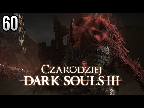 Zagrajmy w Dark Souls 3 (Czarodziej) [#60] - GAEL