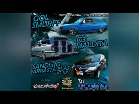 GOL SMURFF, G3 MALDITA & SANDERO ARRASTA ELAS - DJ OCTAVIO RS