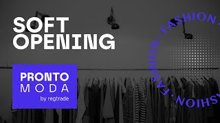 Pronto Moda SOFT OPENING | regtalk insights