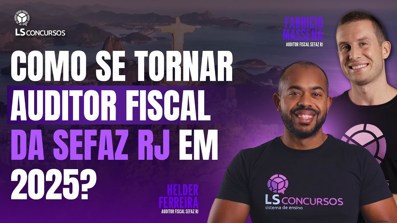 SEFAZ RJ: Como se tornar um Auditor Fiscal em 2025?