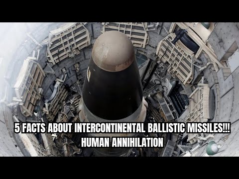 5 FAKTE RRETH RAKETAVE BALISTIKE NDËRKONTINENTALE!!! ASNJESIMI I NJERIUT