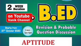 LIVE CLASS | B.ED REVISION & PROBABLE QUESTION DISCUSSION | APTITUDE | AT VANIK SMART