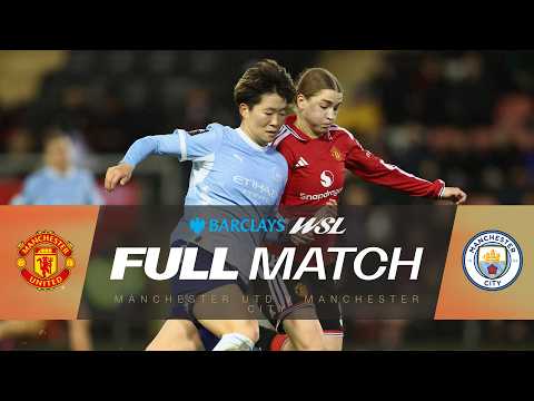 FULL MATCH: Manchester United v Manchester City | Barclays WSL 26/27