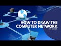 How To Draw The Computer Network