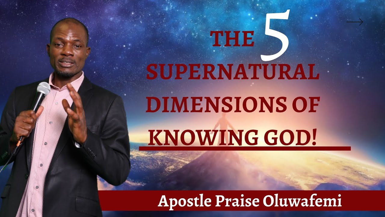 The 5 Supernatural Dimensions of Knowing God — featured sermon thumbnail