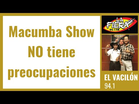 Macumba Show no tiene preocupaciones 🤪 / Victor Sánchez presenta El Vacilón de La Fiera 94.1 FM Ver