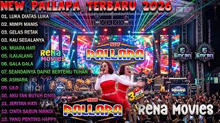 Download lagu FULL ALBUM NEW PALLAPA TERBARU 2026 | LUKA DIATAS LUKA - MIMPI MANIS - GELAS RETAK mp3