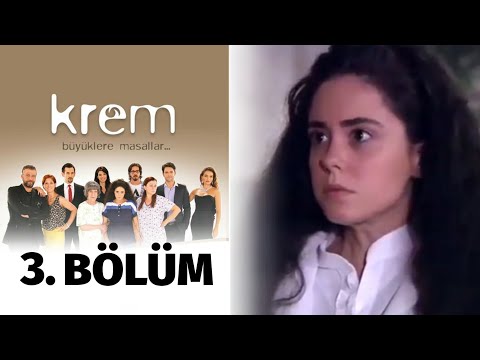 Krem 3. Bölüm