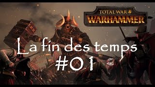 [FR] Total War: Warhammer - Le Chaos - La fin des temps #01