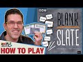 Blank Slate - How To Play