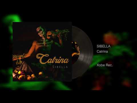 Sibella - Catrina (Audio Oficial)