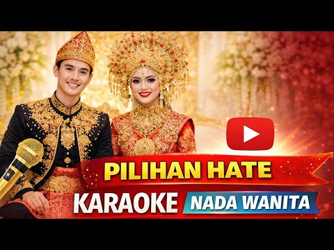 KARAOKE PILIHAN HATE - RIAL & UCA | Karaoke Full (Nada Wanita VERSION)