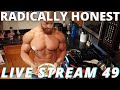 RADICALLY HONEST BODYBUILDING LIVE STREAM 49 | CONNECTION BETWEEN DISORDERED EATING AND TRAUMA