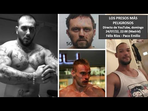 Los presos más peligrosos