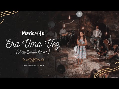 MARICOTTA 2020 (Ao Vivo) - Era Uma Vez (Kell Smith)