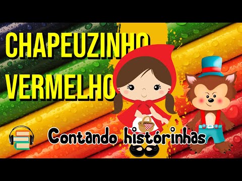 Chapeuzinho vermelho - audio livro - #OuçaCultura | #ListenCulture