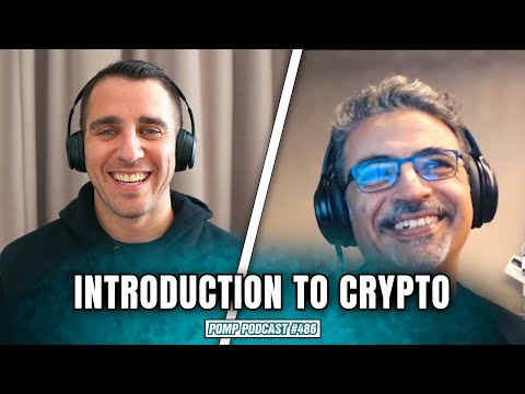 Introduction to Crypto | Ouriel Ohayon | Pomp Podcast #486