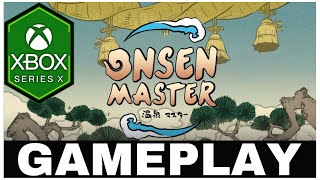 Onsen Master | Xbox Series X Gameplay | First Look