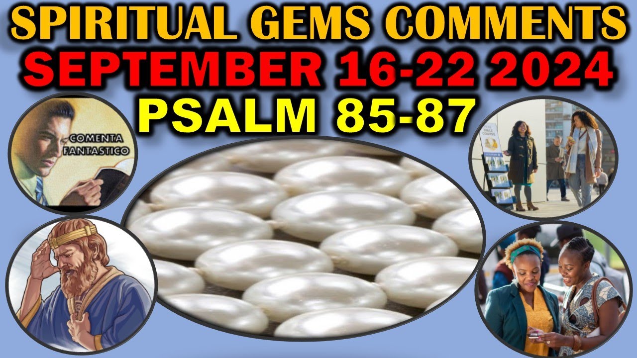 Spiritual Gems Comments for September 16-22 2024