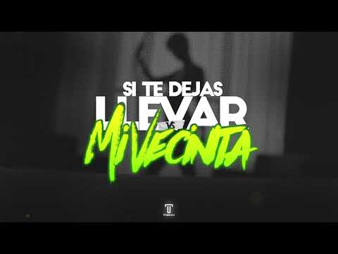 SI TE DEJAS LLEVAR VS. MI VECINITA (REMIX) | OZUNA & PLAN B | TOMI DJ