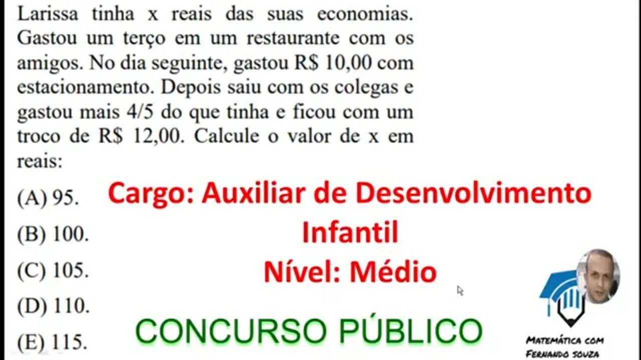 Auxiliar de Desenvolvimento Infantil - Questões de Concurso Público - Matemática