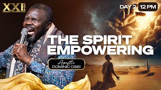 Download lagu THE SPIRIT EMPOWERING | APOSTLE DOMINIC OSEI | DAY 2 - 12PM | MARRIAGE AND DESTINY FAST | KFT mp3