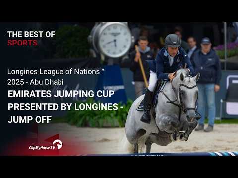 Emirates Jumping Cup presented by Longines 2025 - Jump Off