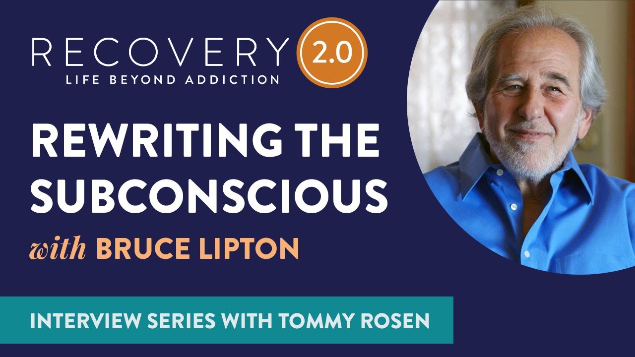 How the Subconscious Keeps you Addicted | Bruce Lipton & Tommy Rosen