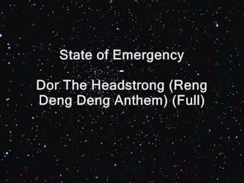 State of Emergency - For The Headstrong (Reng Deng Deng Anthem)
