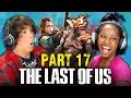 THE LAST OF US: PART 17 (Teens React: Gaming ...