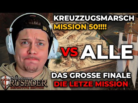 Stronghold Crusader Definitive Edition – Kreuzzugsmarsch Mission 50 – Das FINALE
