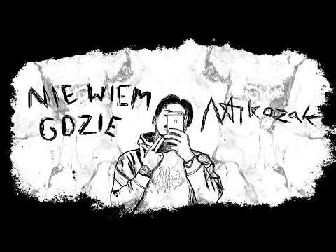 PVTIKOZAK - NIE WIEM GDZIE