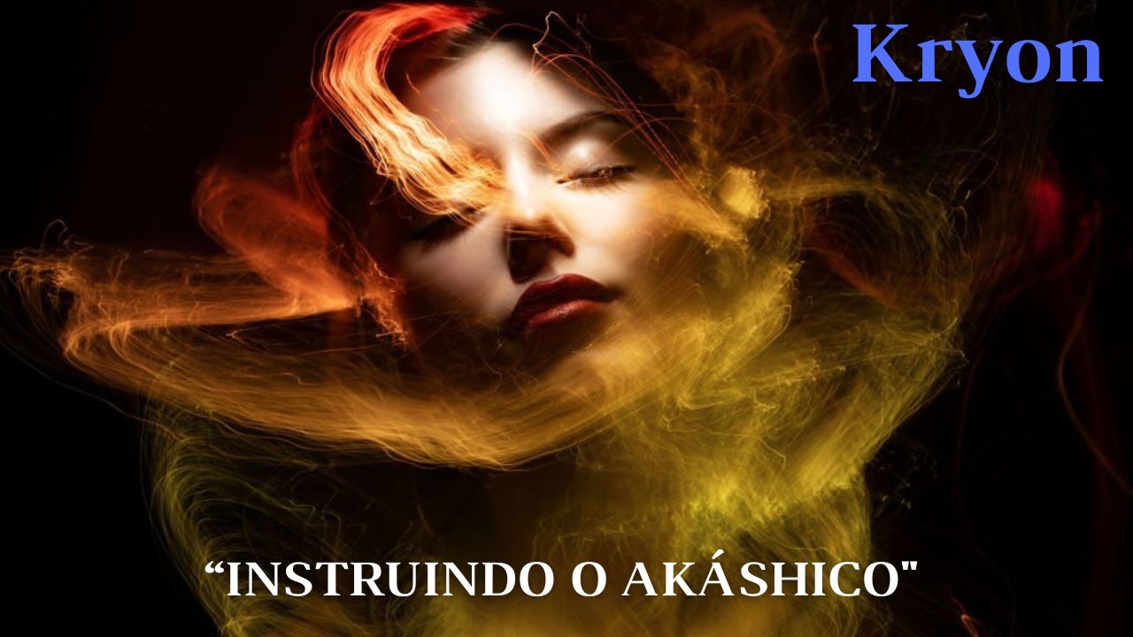 🔴 KRYON | INSTRUINDO O AKÁSHICO | Kryon do Serviço Magnético