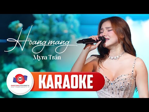[ KARAOKE TONE NỮ ] HOANG MANG - MYRA TRẦN | Bản Phối Mới || Những Câu Nói Trên Đầu Môi..