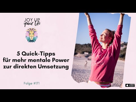🚀 5 Quick-Tipps für mehr mentale Power zur direkten Umsetzung (#171)
