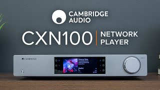 Video thumbnail for Cambridge Audio CXN100 Network Streamer: Experience Streaming Like Never Before by Audio Advice