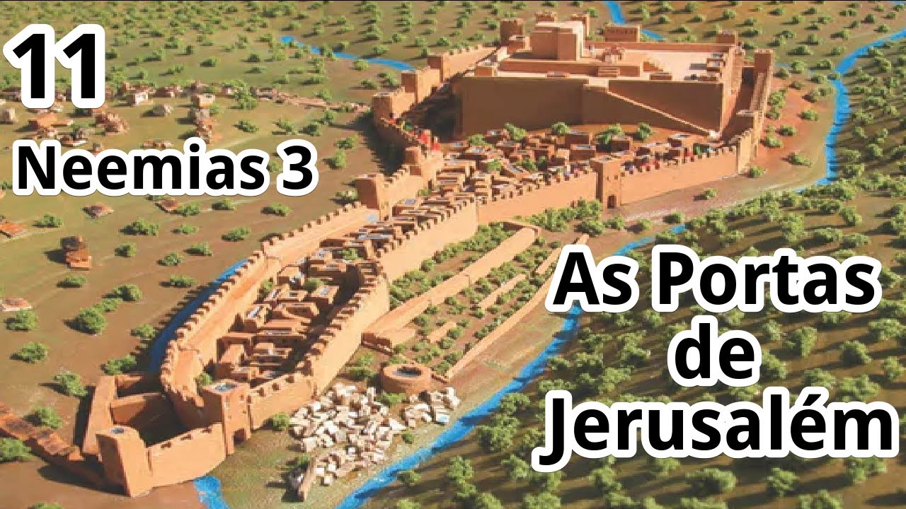 Maratona 11 – AS PORTAS DE JERUSALÉM – Neemias 3  - (Canal Enquanto Ainda há Tempo) – 19/11/2024