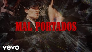 Mal Portados Lyrics English Translation