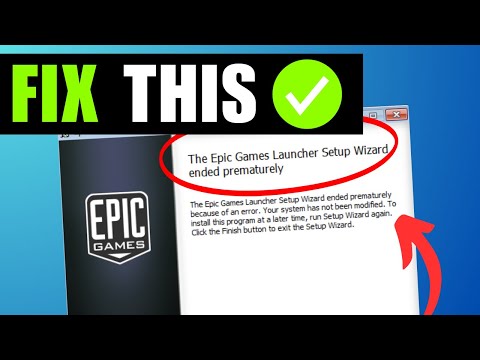 FIX Epic Games Launcher Setup Wizard Ended Prematurely