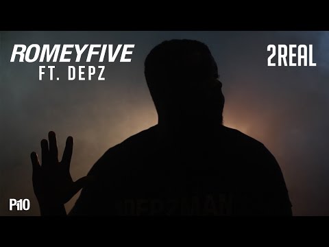 P110 - ROMEYfive & Depz - #2REAL [Music Video]