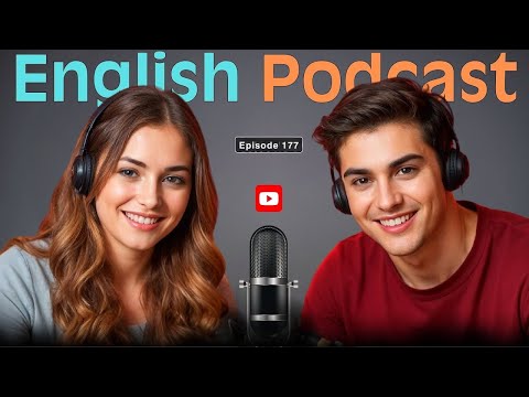 Learn English quickly with Smart Podcast | Episode 177