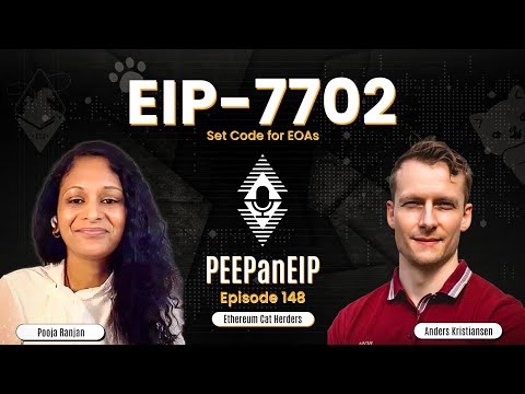 EIP-7702 Set Code for EOAs with Anders Kristiansen | PEEPanEIP#148 #pectra #ethereum #7702 #eip