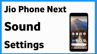 Download lagu JioPhone Next Sound Settings mp3