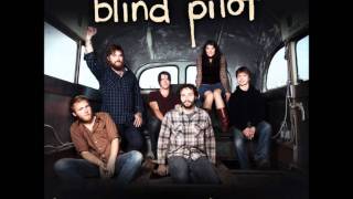 &quot;Get It Out&quot; - Blind Pilot
